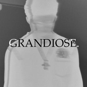 Grandiose. (Explicit)