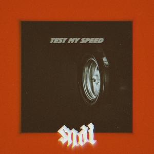 Test my speed (Explicit)