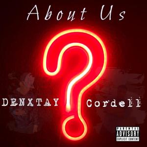 About Us (feat. Cordell)