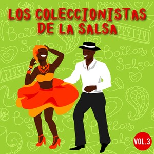 Los Coleccionistas de la Salsa, Vol. 3