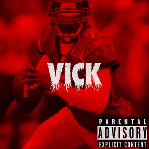 Vick (Explicit)