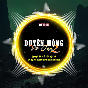 Duyên Mộng Vỡ Tan 2 (Quý Nhỏ Remix)