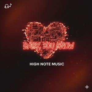 BABY, YOU KNOW (feat. High Note Music)