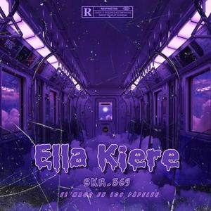 Ella Kiere (Explicit)