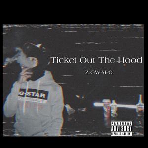 Ticket Out The Hood (Explicit)