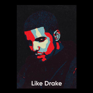 Like Drake (Interpreted by the Young Souls Ensemble)