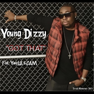 Got That(feat. Yung LA & CAM) (Explicit)
