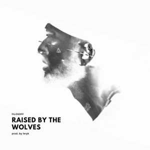 Raised by the Wolves (Explicit)