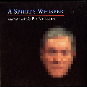 A Spirit's Whisper: Selected Works by Bo Nilsson
