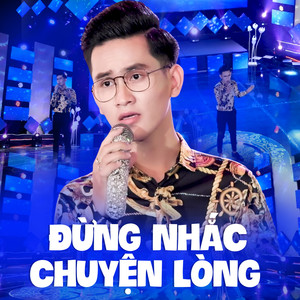 Đừng Nhắc Chuyện Đau Lòng