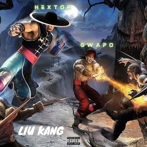 Liu Kang (feat. Hextor) [Explicit]