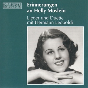 Erinnerungen an Helly Möslein - Lieder und Duette mit Hermann Le - Good bye, lieber Johnny
