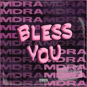 Bless You (Explicit)