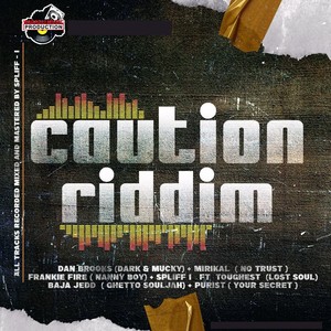 Caution Riddim