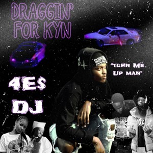 Draggin' For Kyn (Explicit)