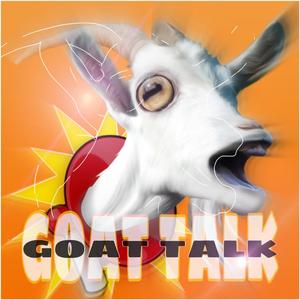 Goat Talk (FREESTYLE) (Explicit)