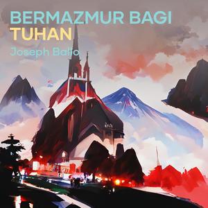 Bermazmur Bagi Tuhan