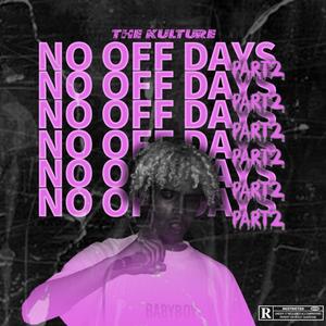 No Off Days 2 (Explicit)