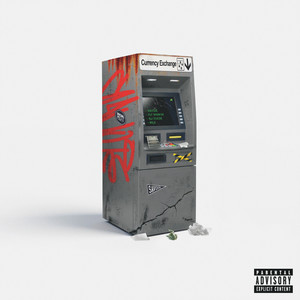 Currency Exchange (feat. Fly Anakin, AJ Suede & MILC) (Explicit)