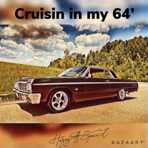 Cruisin In My 64'