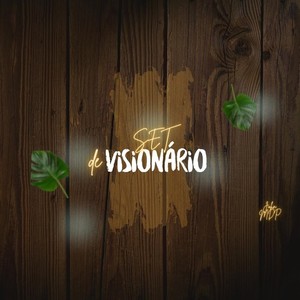 Set De Visionário