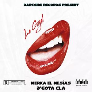 La Gyal (feat. D'Gota)