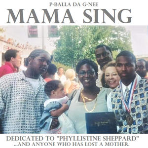 Mama Sing (feat. P-Balla Da G-NEE)
