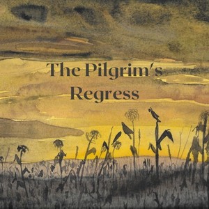 The Pilgrim's Regress