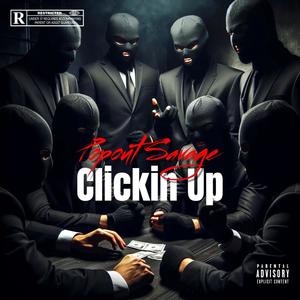 Clickin Up (Explicit)