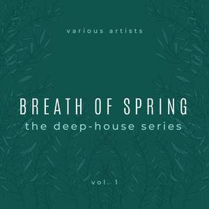 Breath of Spring, Vol. 1 (The Deep House Series) [Explicit]