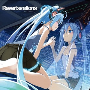 Reverberations (リバーブレイションズ)