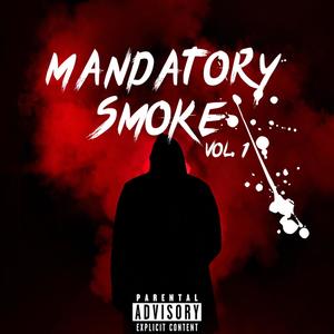 Mandatory Smoke (Explicit)