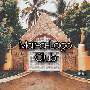 Mar-a-Lago Club (Explicit)
