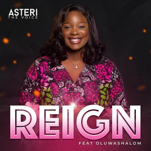 REIGN (feat. Oluwashalom)