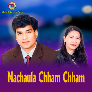 Nachaula Chham Chham