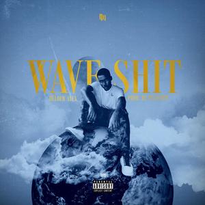 Wave **** (Explicit)