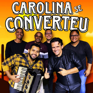 Carolina Se Converteu