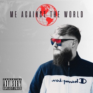 Me Against the World (Explicit)