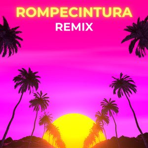 Rompecintura (Remix)