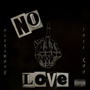 No Love (Explicit)