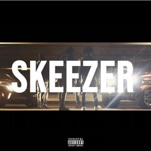 Skeezer (Explicit)