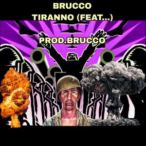 Tiranno (feat. ...) (Explicit)