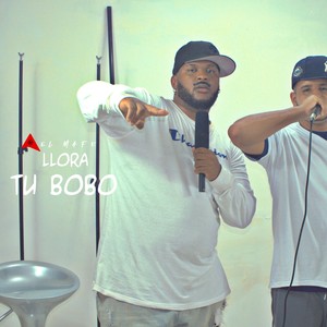 Llora Tu Bobo (Explicit)