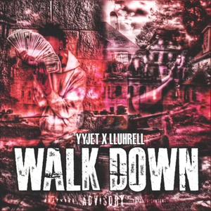 Walk Down (feat. yyjet) (Explicit)