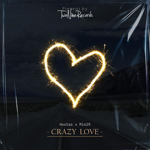 Crazy Love (Explicit)