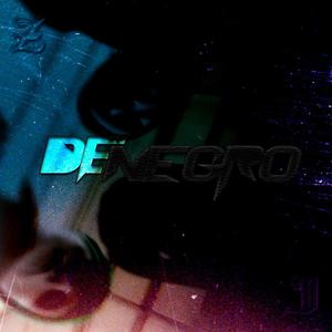 DeNegro (feat. Julywach) [Explicit]