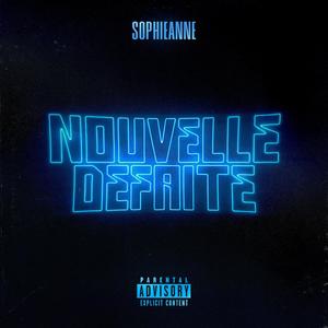 Nouvelle Défaite (Explicit)