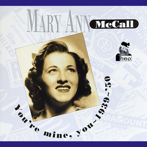 Mary Ann McCall - Wrap Your Troubles In Dreams