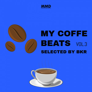 My Coffe Beats Vol.3(Selected by BKR)