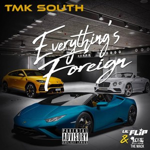 Everything's Foreign (Explicit)